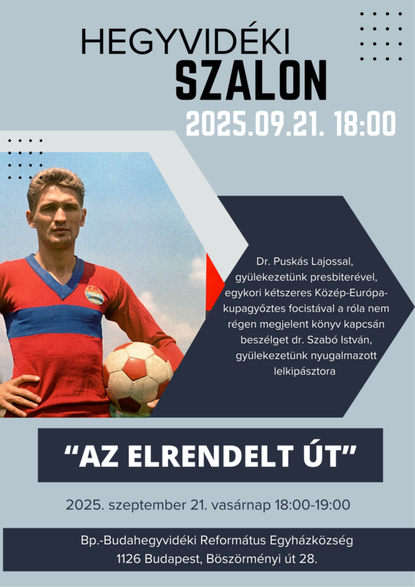 Hegyvidéki Szalon – “Az elrendelt út” – beszélgetés dr. Puskás Lajossal